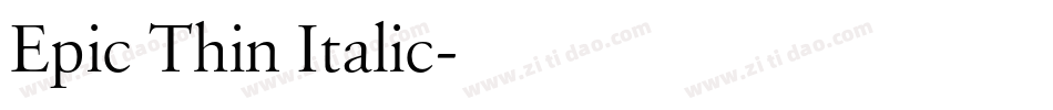 Epic Thin Italic字体转换